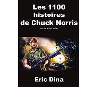 Les 1100 histoires de Chuck Norris: Chuck Norris Facts