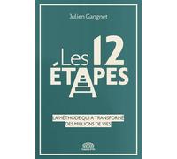 Les 12 étapes - Julien Gangnet - Goutte D'or Eds - broché - Guide