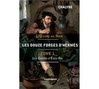 Les 12 Forges d'Hermès-Tome 1 Chalybe (Auteur)