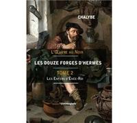 Les 12 Forges d'Hermès-Tome 2 Chalybe (Auteur)