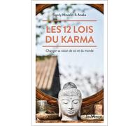 Les 12 Lois Du Karma - Changer Sa Vision De Soi Et Du Monde