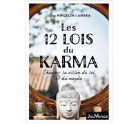 Les 12 lois du karma Changer sa vision de soi et du monde - Sandy Hinzelin - Jouvence - broché - Guide