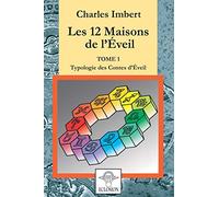 Les 12 maisons de l'éveil - tome 1