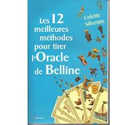 Les 12 meilleures méthodes pour tirer l'Oracle de Belline