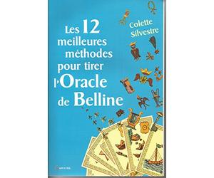 Les 12 meilleures méthodes pour tirer l'Oracle de Belline