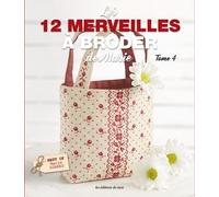 Les 12 Merveilles À Broder De Marie - Tome 4
