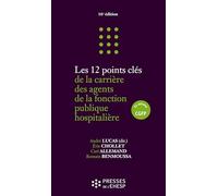 Les 12 points clés de la carrière des agents de la fonction publique hospitalière