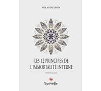 Les 12 principes de l’immortalité interne
