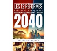 Les 12 réformes politico-économiques pour une Afrique prospère à l’horizon 2040