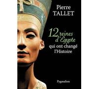 Les 12 reines d'Égypte qui ont changé l'Histoire