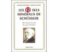 Les 12 sels mineraux de Schüssler – Une clé pour la santé du corps et de l'âme