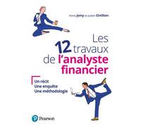 Les 12 Travaux De L'analyste Financier - Un Récit, Une Enquête, Une Méthodologie