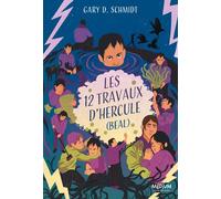 Les 12 travaux d'Hercule (Beal) - Gary D. Schmidt - Ecole Des Loisirs - broché - Roman junior