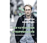 Les 12 travaux d'Hippocrate Vers un nouveau contrat social - Martin Blachier - Cerf - ebook (ePub) - Etude