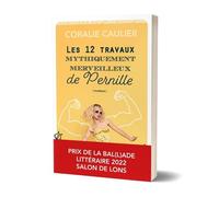 Les 12 travaux mythiquement merveilleux de Pernille - Coralie Caulier - Sud-Ouest - broché - Roman