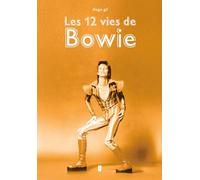 Les 12 vies de Bowie
