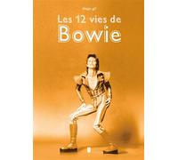 Les 12 vies de Bowie