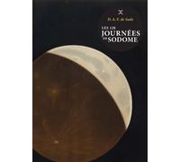 Les 120 journées de Sodome (nouvelle édition) - Donatien Alphonse François de Sade (Marquis) - Le Tripode - Poche - Roman