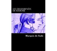Les 120 journes de Sodome (French Edition) by Marquis de Sade(2014-02-04)