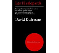 Les 13 salopards - David Dufresne - La découverte - ebook (ePub) - Essai