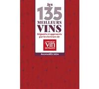 Les 135 meilleurs vins dégustés et approuvés par les lecteurs de la Revue du Vin de France Collectif (Auteur), Jérôme Baudouin (Avant-propos)