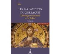 Kléa – Les 144 facettes du zodiaque – Tome 2: L'histoire du peuple hébreu et la vie de Jésus – Broché