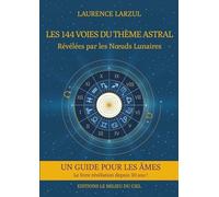 Les 144 voies du Thème Astral
