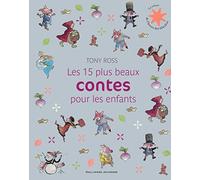 Les 15 plus beaux contes pour les enfants - Le Trésor de l'Heure des histoires - A partir de 3 ans