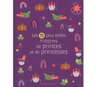 Les 15 Plus Belles Histoires De Princes Et De Princesses