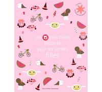 Les 15 plus belles histoires pour les petites filles - De 3 à 7 ans