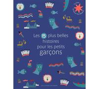 Les 15 plus belles histoires pour les petits garçons - Collectif - Gallimard jeunesse - broché - Album jeunesse dès 3 ans