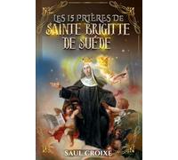 Les 15 Prières de Sainte Brigitte de Suède