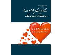 Les 150 Plus Belles Chansons D'amour