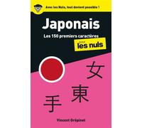 Vincent Grepinet – Les 150 premiers caractères Japonais pour les Nuls – Lexique visuel – 2e éd.