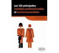 Les 150 principales maladies professionnelles et environnementales - Frédéric Deschamps - Ellipses - broché - Scolaire / Universitaire