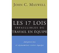 Les 17 lois infaillibles du travail en équipe