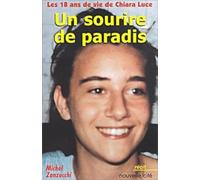 Les 18 ans de vie de Chiara Luce : Un sourire de paradis