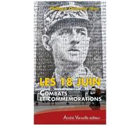 Les 18 Juin - Combats Et Commémorations
