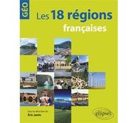 Les 18 régions françaises Eric Janin (Auteur)