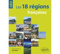 Les 18 régions françaises - Eric Janin - Ellipses - broché - Manuel