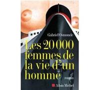 Les 20 000 femmes de la vie d'un homme Gabriel Osmonde (Auteur)