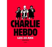 Les 20 ans de Charlie Hebdo 1992-2012 - Charb - Les Echappes - broché - Beau livre