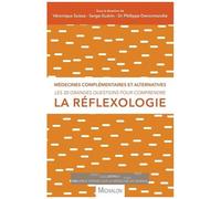 Les 20 Grandes Questions Pour Comprendre La Réflexologie - Médecines Complémentaires Et Alternatives