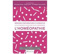 Les 20 Grandes Questions Pour Comprendre L'homéopathie - Médecines Complémentaires Et Alternatives