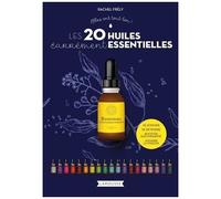 Les 20 Huiles Carrément Essentielles