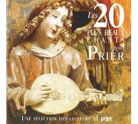 Les 20 Plus Beaux Chants pour Prier