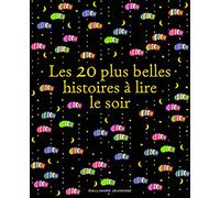Les 20 plus belles histoires à lire le soir