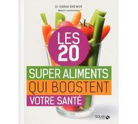 Les 20 superaliments qui boostent la santé