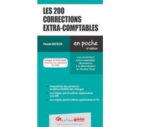 Les 200 corrections extra-comptables: Les corrections extra-comptables nécessaires à la détermination du résultat fiscal. Intègre le PCG 2026 conforme aux règlements de l'ANC