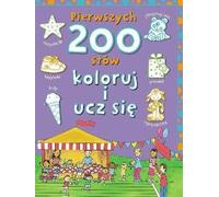 Les 200 premiers mots. Coloriez et apprenez